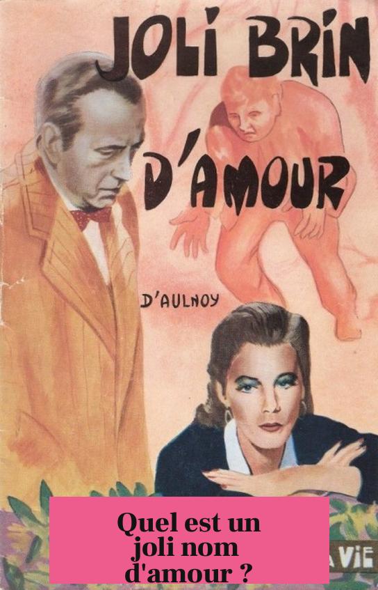 Quel est un joli nom d'amour ?