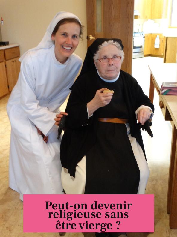 Peut-on devenir religieuse sans être vierge ?