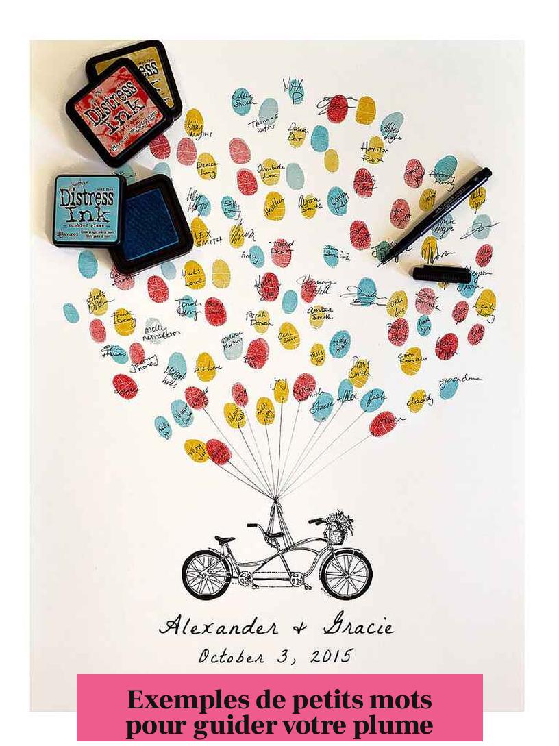 Exemples de petits mots pour guider votre plume