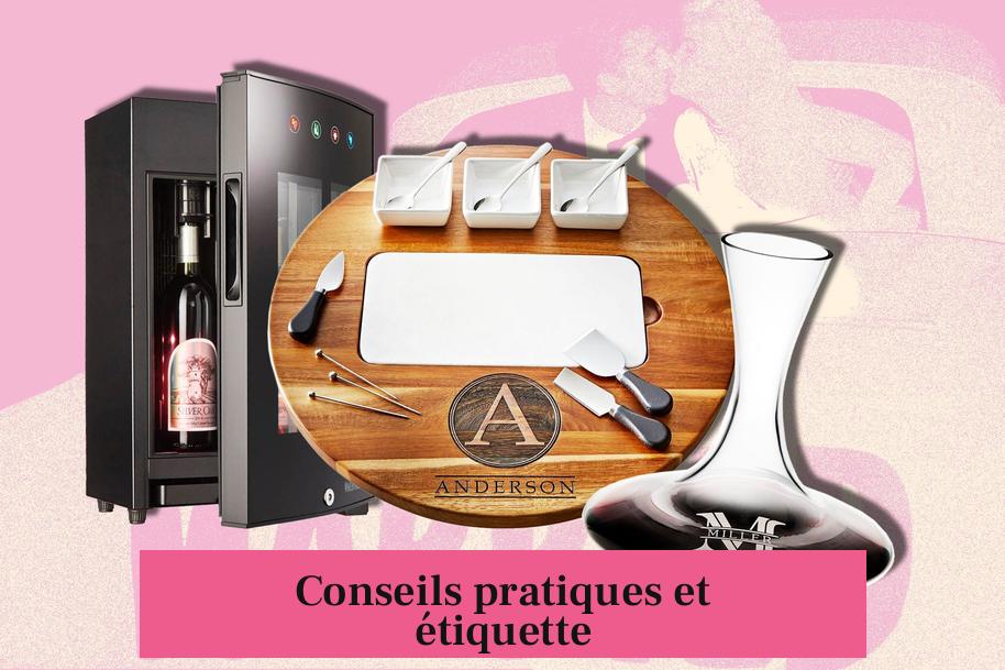 Conseils pratiques et étiquette