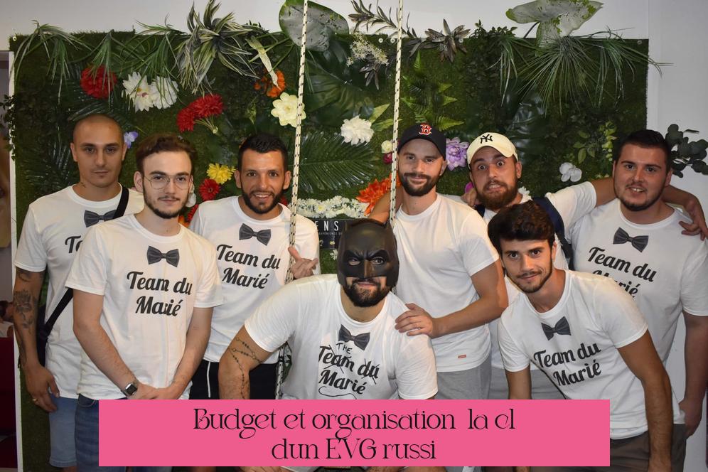Budget et organisation : la clé d’un EVG réussi