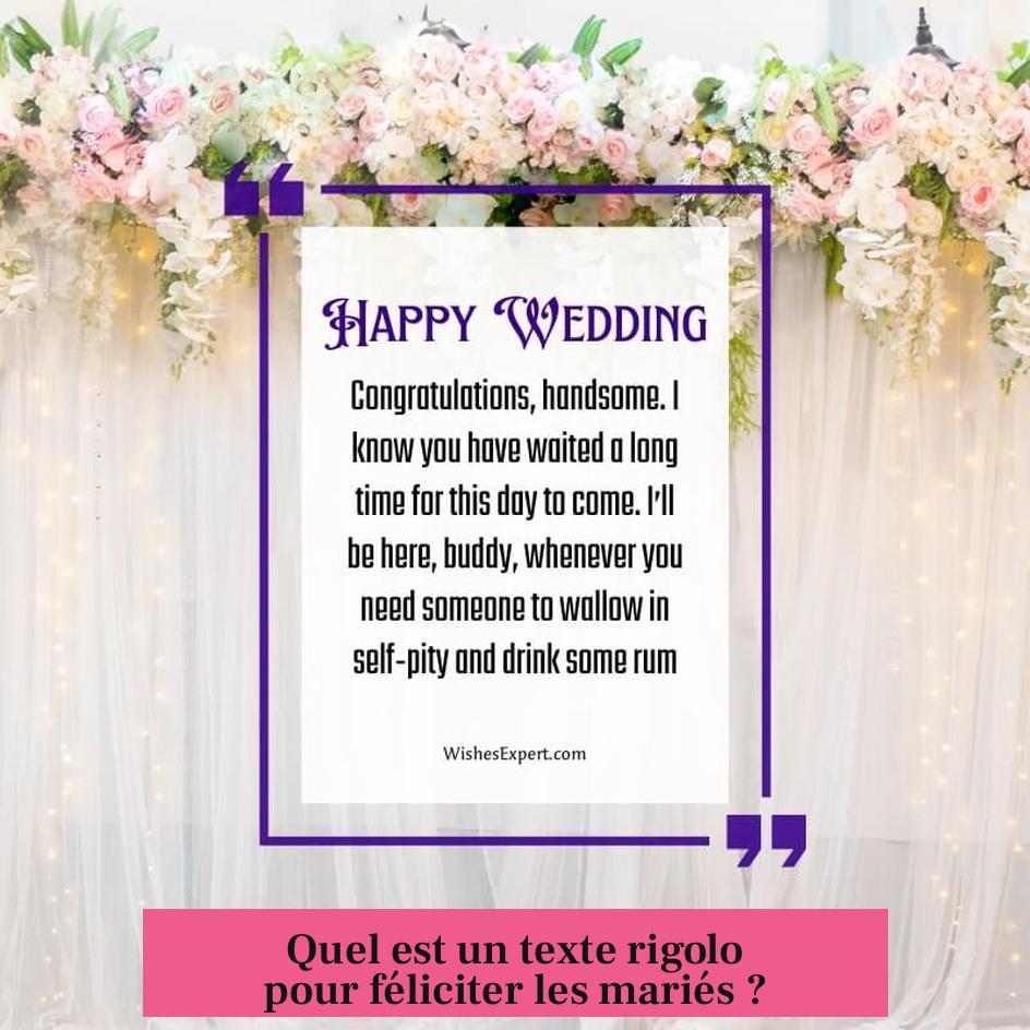 Quel est un texte rigolo pour féliciter les mariés ?