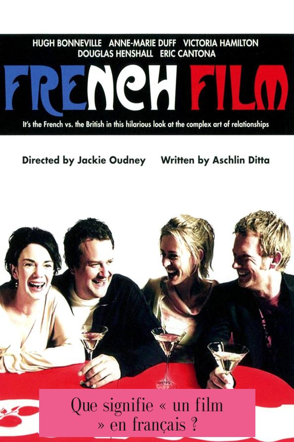 Que signifie « un film » en français ?