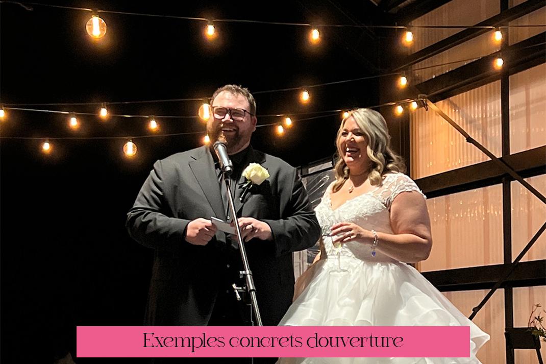 Exemples concrets d’ouverture
