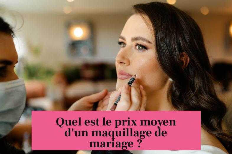 Quel est le prix moyen d'un maquillage de mariage ?
