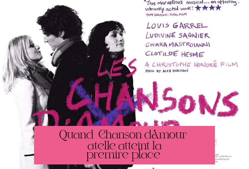 Quand « Chanson d’Amour » a-t-elle atteint la première place ?