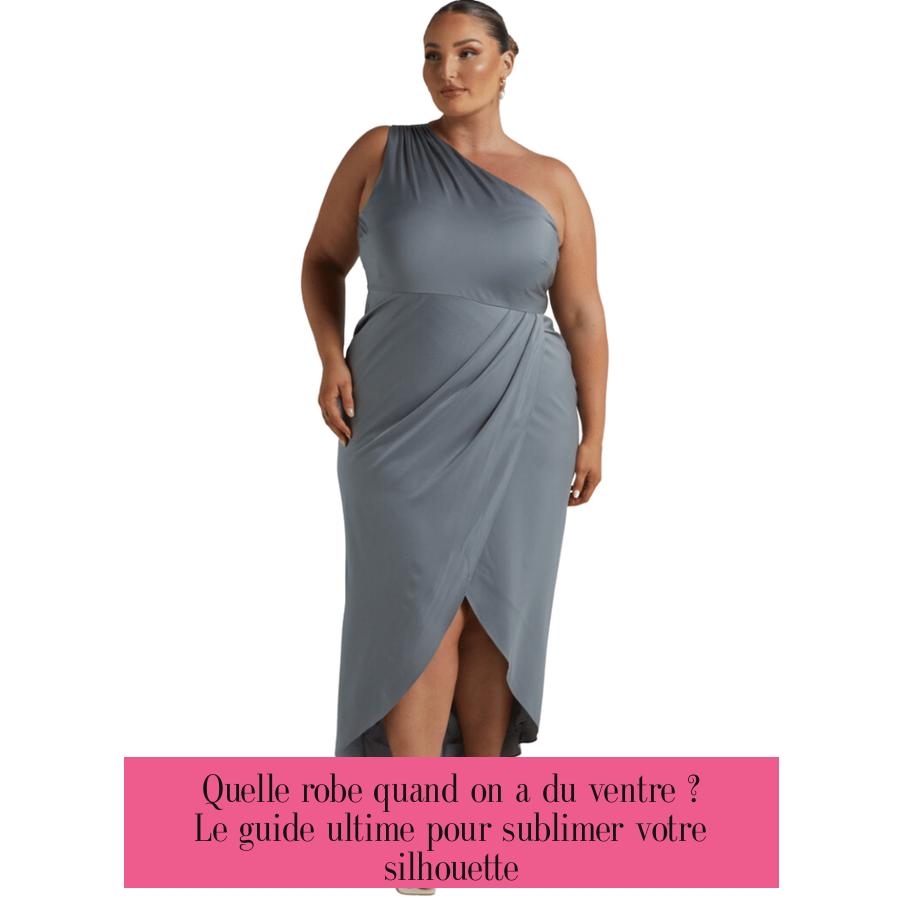 Quelle robe quand on a du ventre ? Le guide ultime pour sublimer votre silhouette