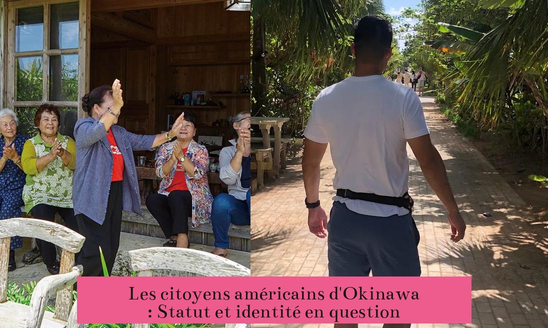 Les citoyens américains d'Okinawa : Statut et identité en question