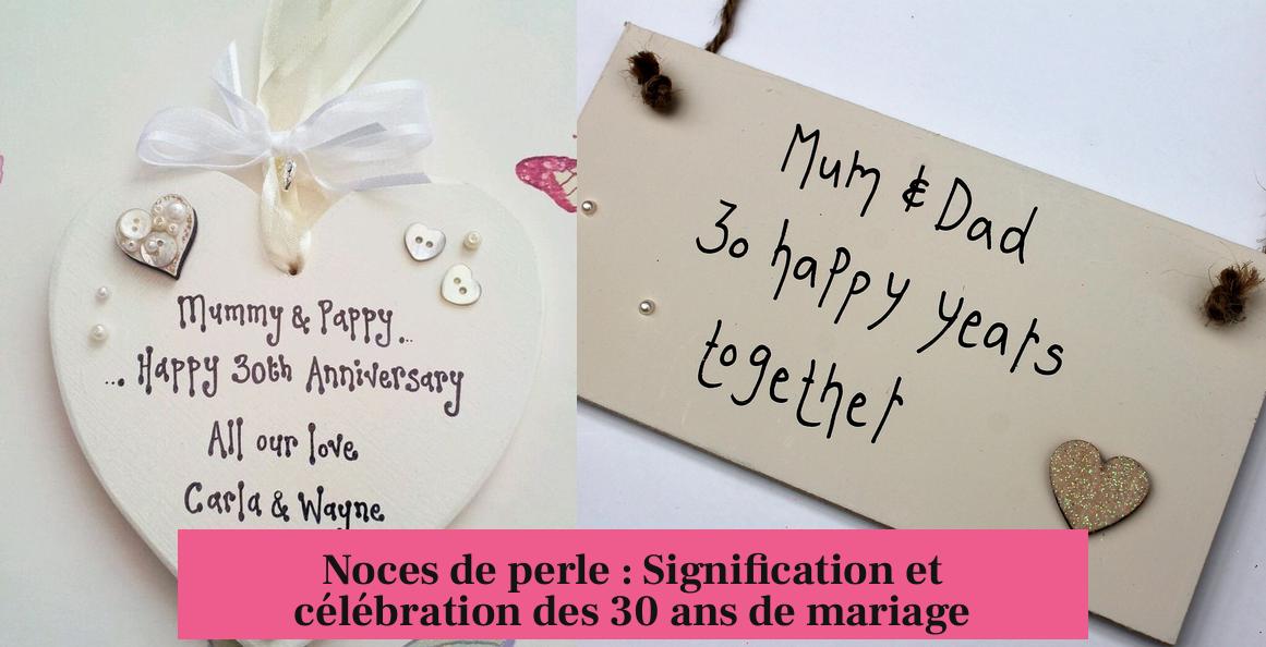 Noces de perle : Signification et célébration des 30 ans de mariage