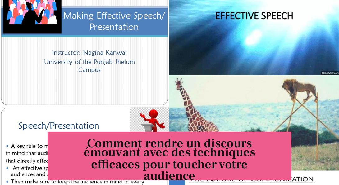 Comment rendre un discours émouvant avec des techniques efficaces pour toucher votre audience