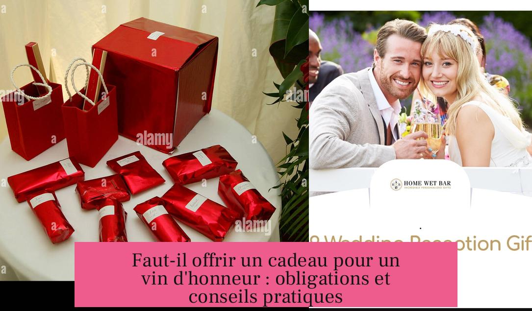 Faut-il offrir un cadeau pour un vin d'honneur : obligations et conseils pratiques