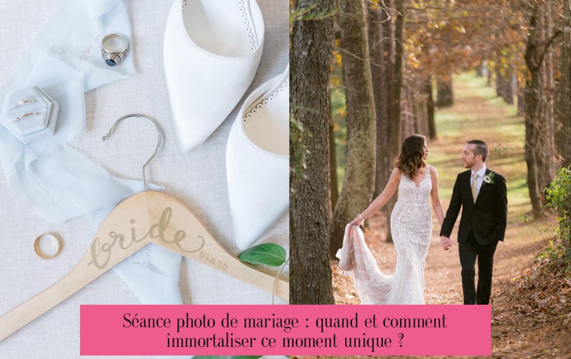 Séance photo de mariage : quand et comment immortaliser ce moment unique ?
