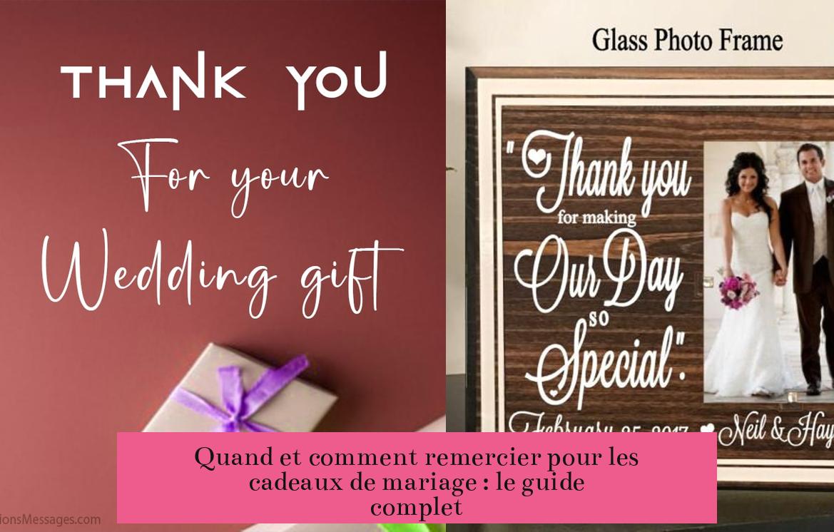 Quand et comment remercier pour les cadeaux de mariage : le guide complet