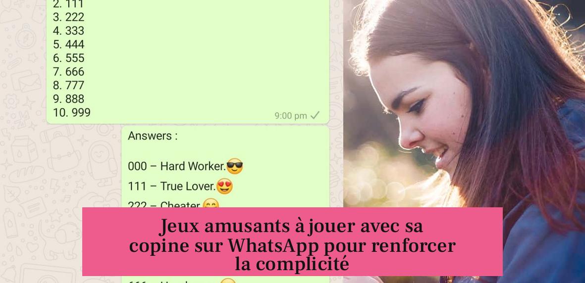 Jeux amusants à jouer avec sa copine sur WhatsApp pour renforcer la complicité