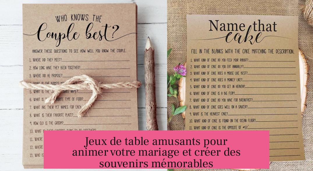 Jeux de table amusants pour animer votre mariage et créer des souvenirs mémorables