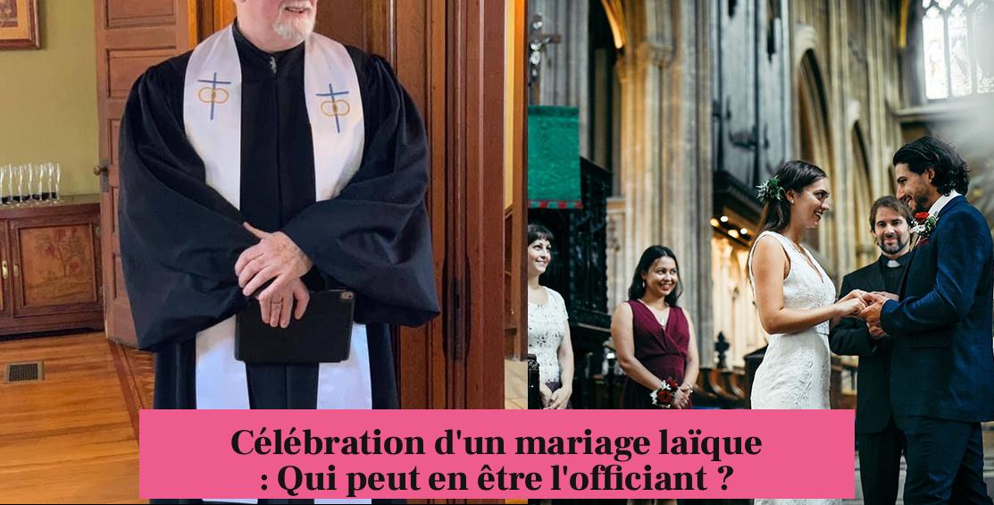 Célébration d'un mariage laïque : Qui peut en être l'officiant ?