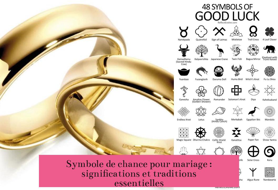 Symbole de chance pour mariage : significations et traditions essentielles