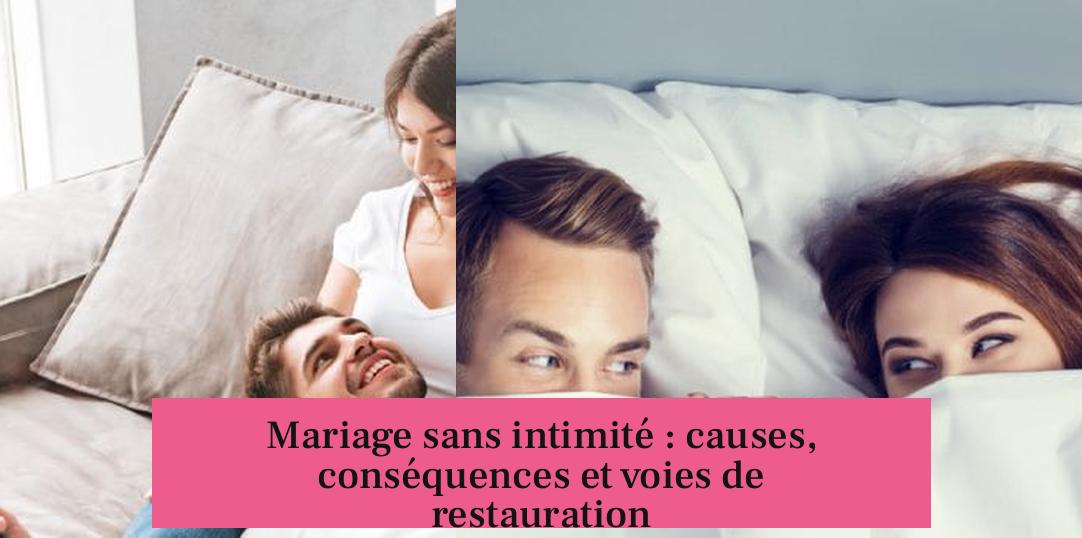 Mariage sans intimité : causes, conséquences et voies de restauration