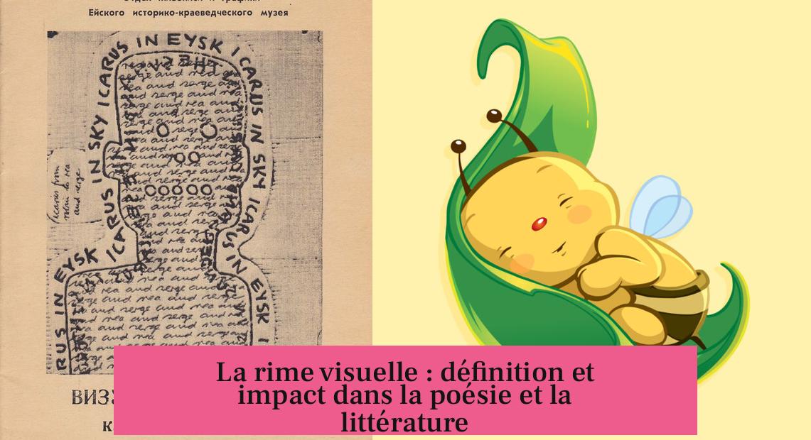 La rime visuelle : définition et impact dans la poésie et la littérature