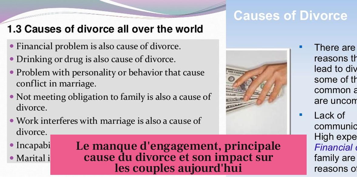 Le manque d'engagement, principale cause du divorce et son impact sur les couples aujourd'hui