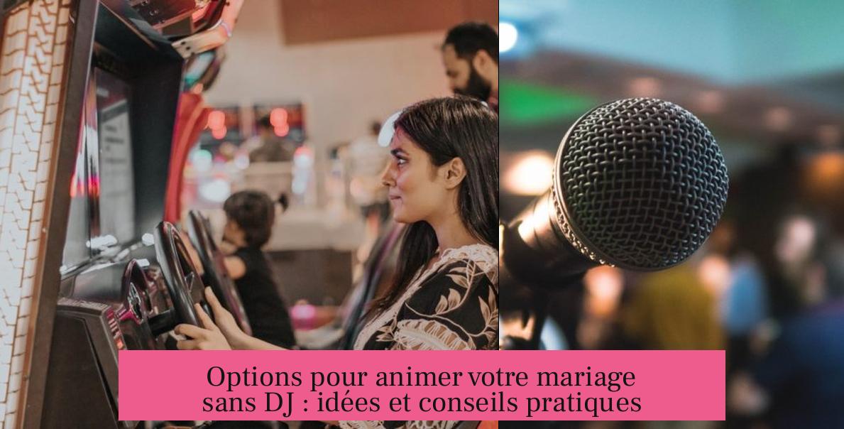 Options pour animer votre mariage sans DJ : idées et conseils pratiques