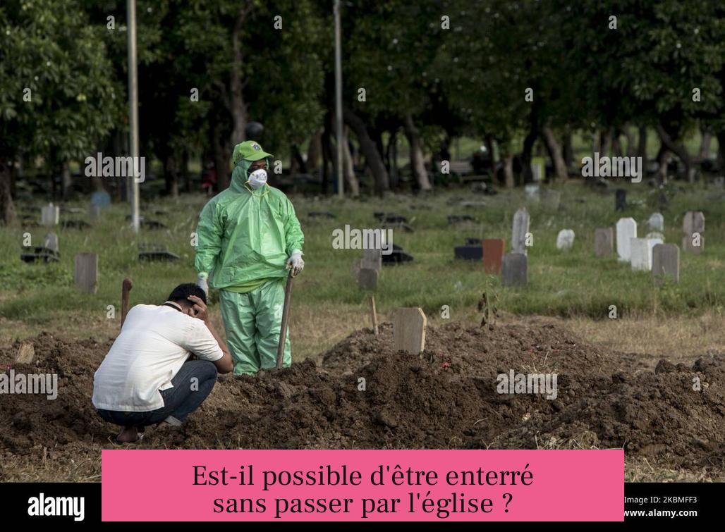 Est-il possible d'être enterré sans passer par l'église ?