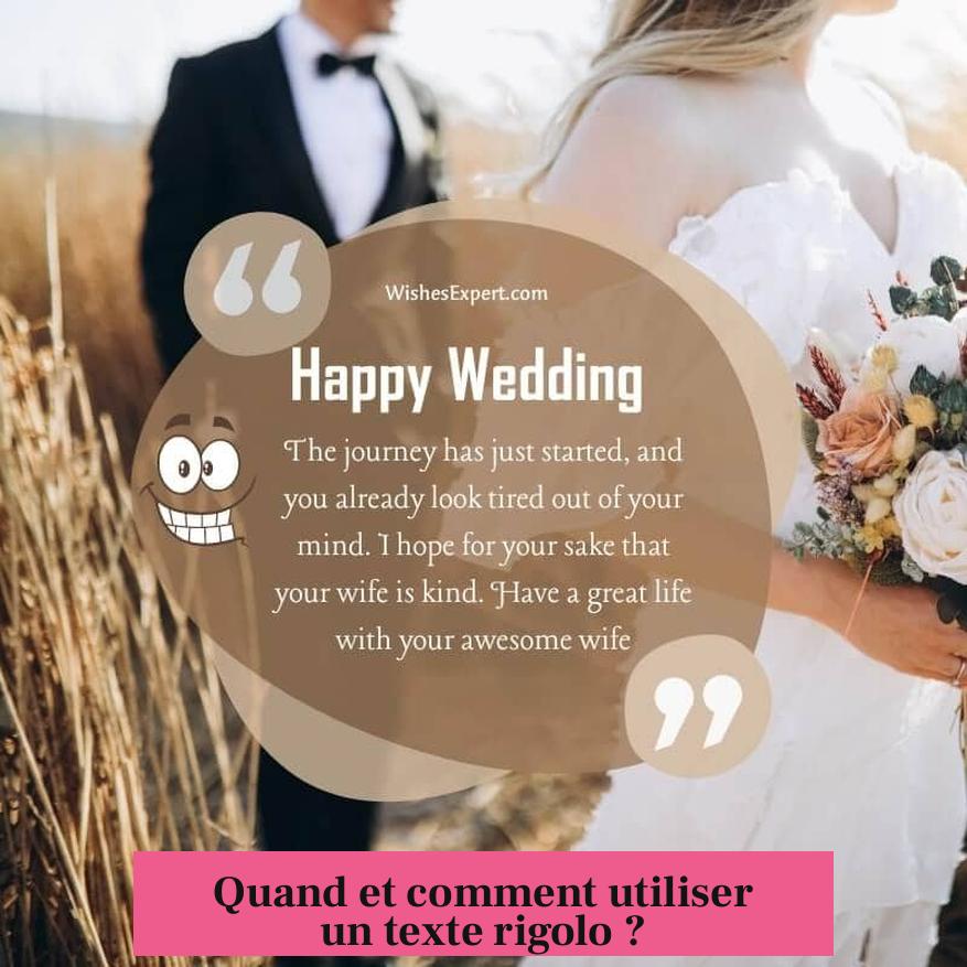 Quand et comment utiliser un texte rigolo ?