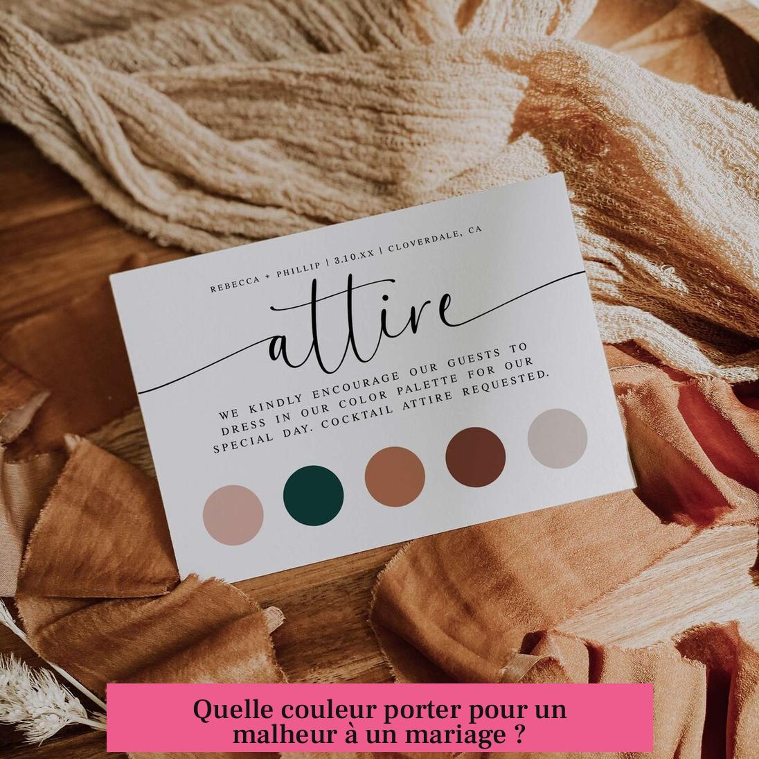 Quelle couleur porter pour un malheur à un mariage ?