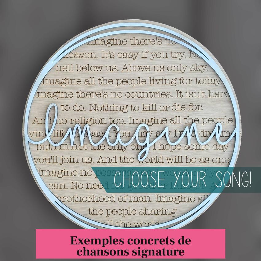 Exemples concrets de chansons signature