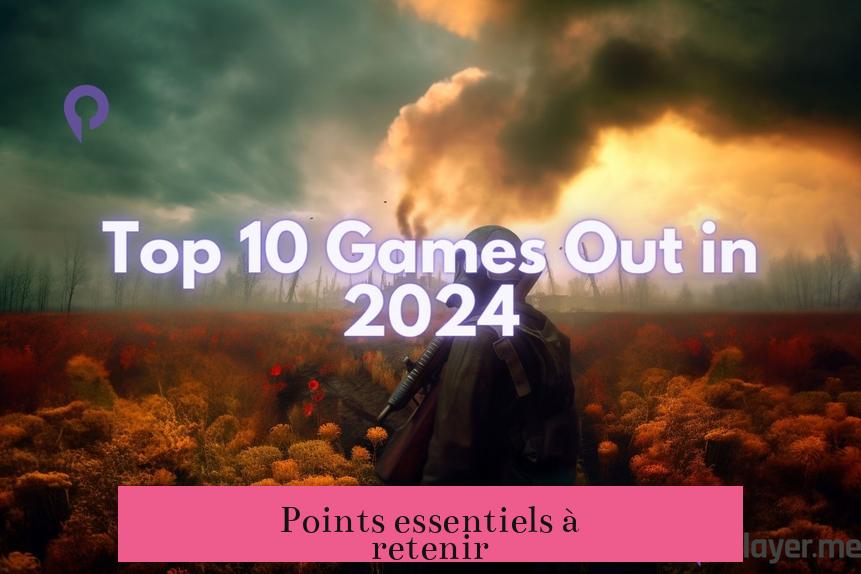 Points essentiels à retenir