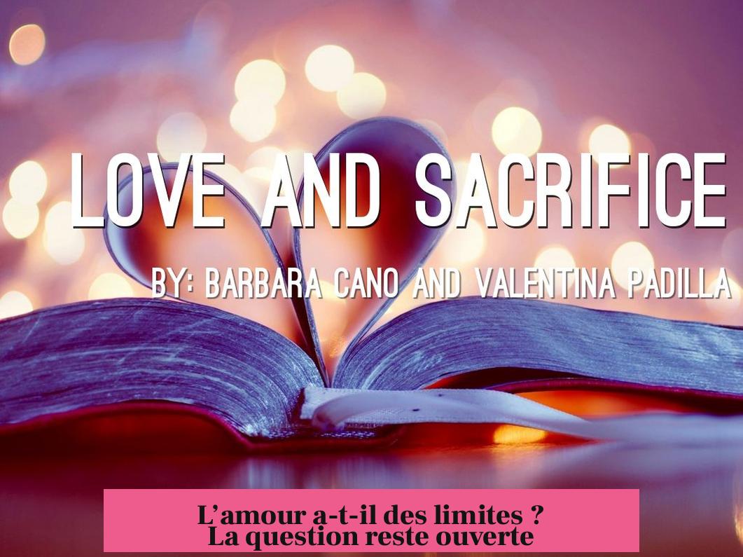 L’amour a-t-il des limites ? La question reste ouverte