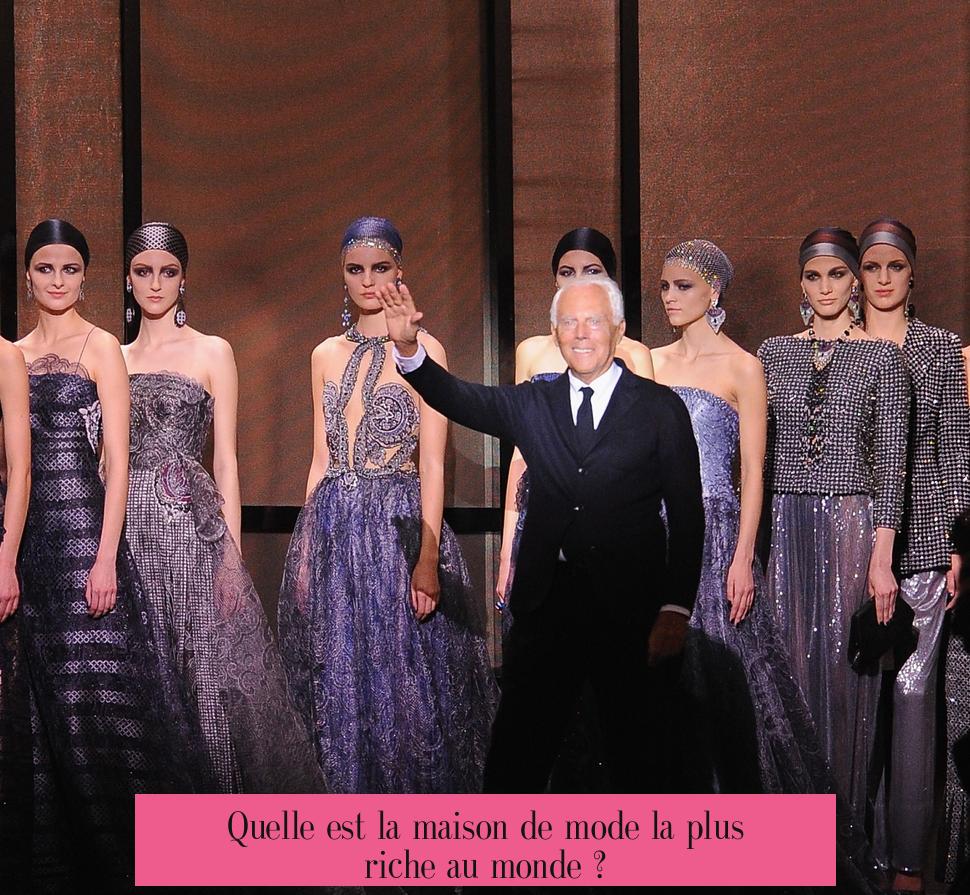 Quelle est la maison de mode la plus riche au monde ?