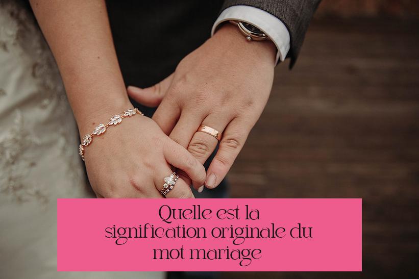 Quelle est la signification originale du mot mariage ?