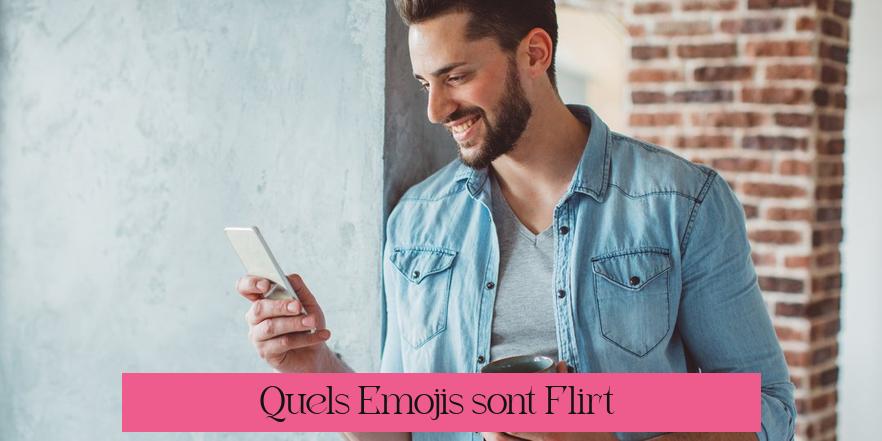 Quels Emojis sont Flirt ?
