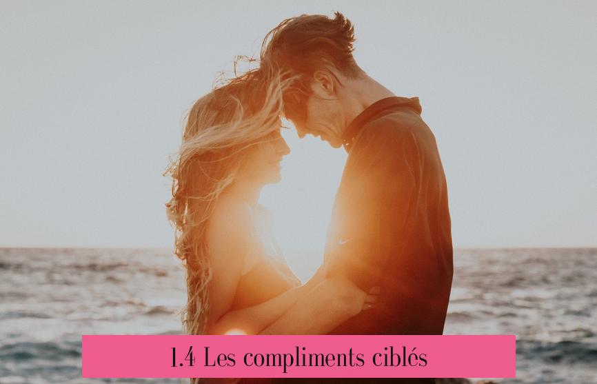 1.4 Les compliments ciblés