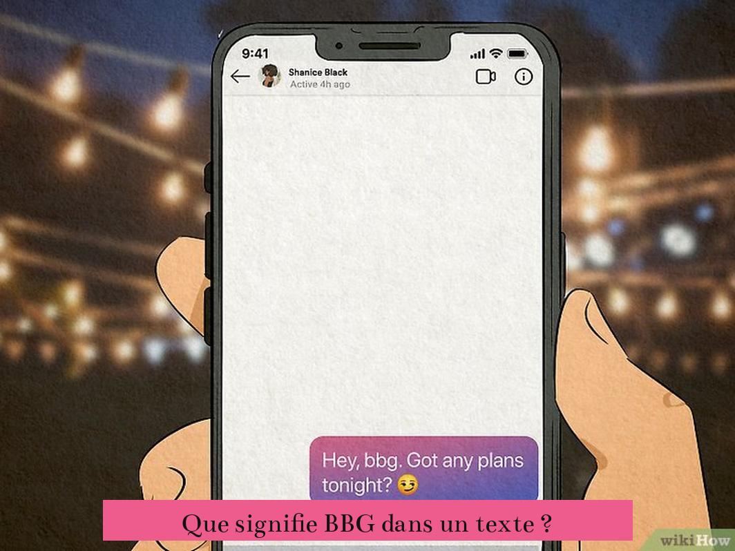 Que signifie BBG dans un texte ?