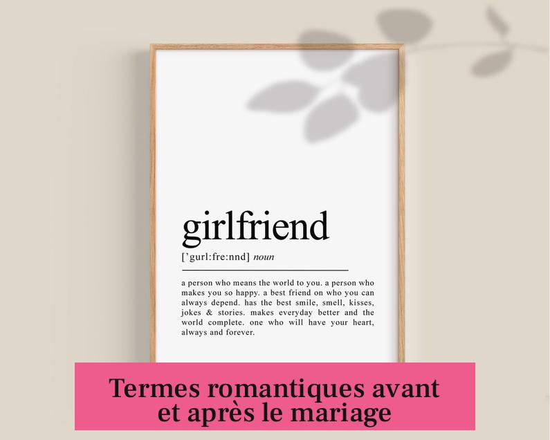 Termes romantiques avant et après le mariage