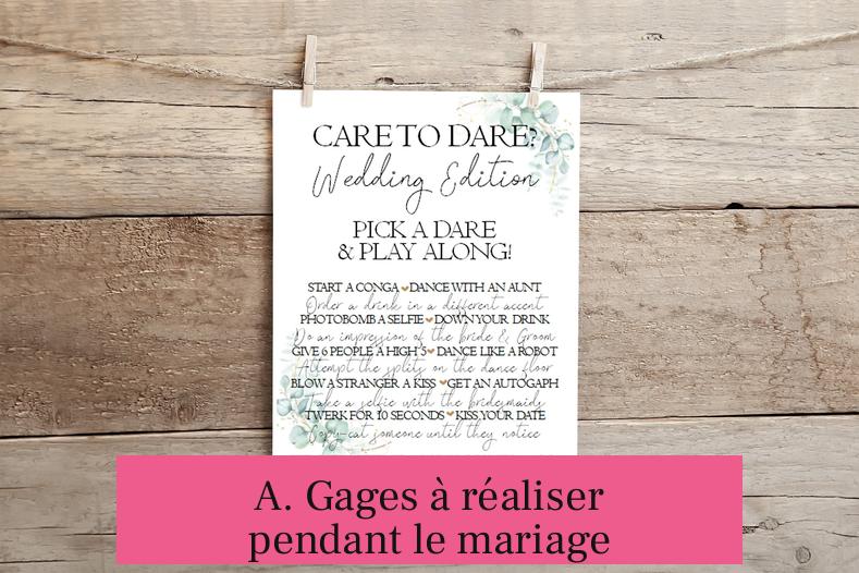 A. Gages à réaliser pendant le mariage