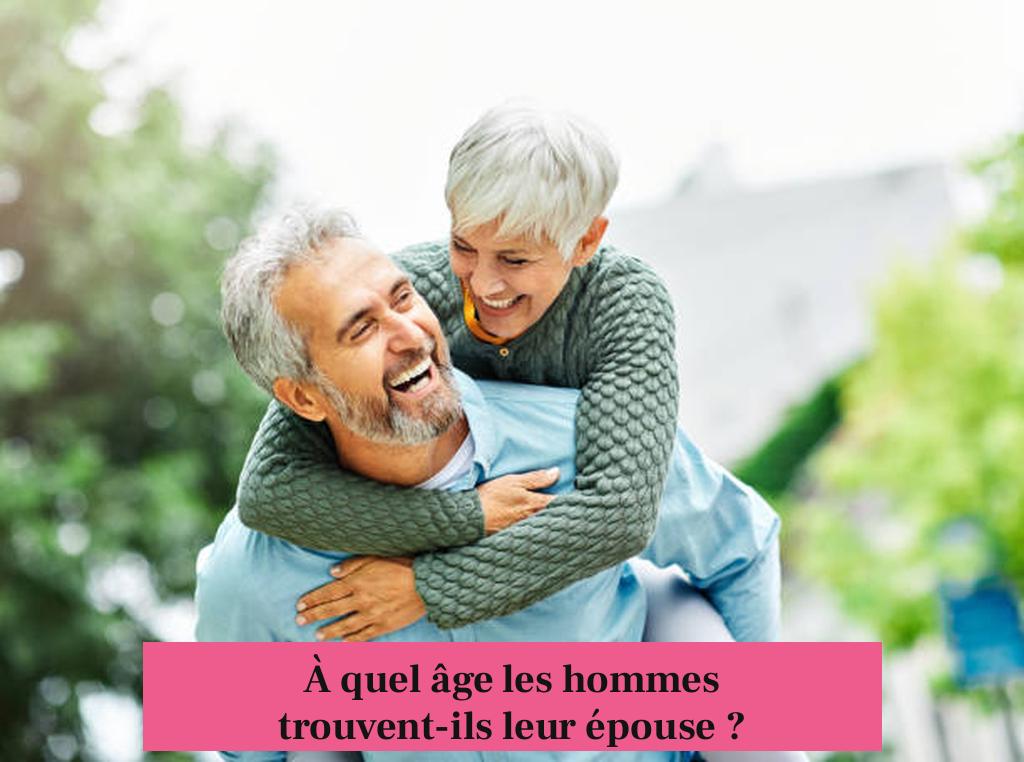 À quel âge les hommes trouvent-ils leur épouse ?