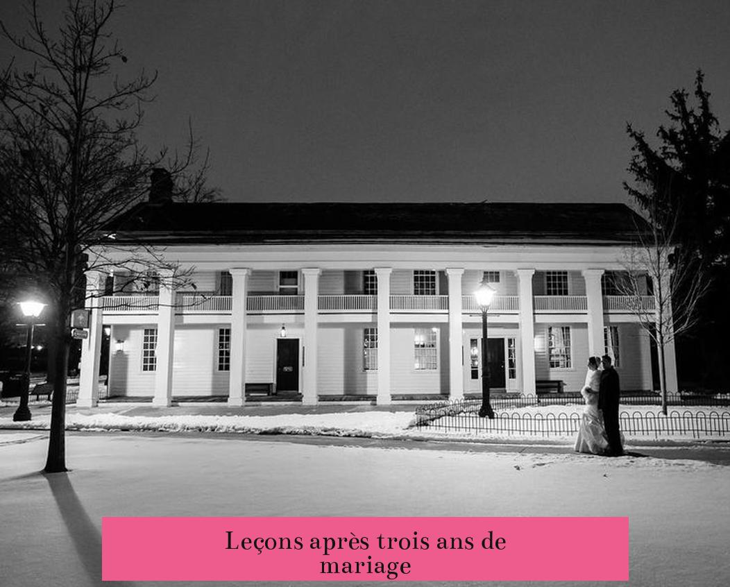 Leçons après trois ans de mariage