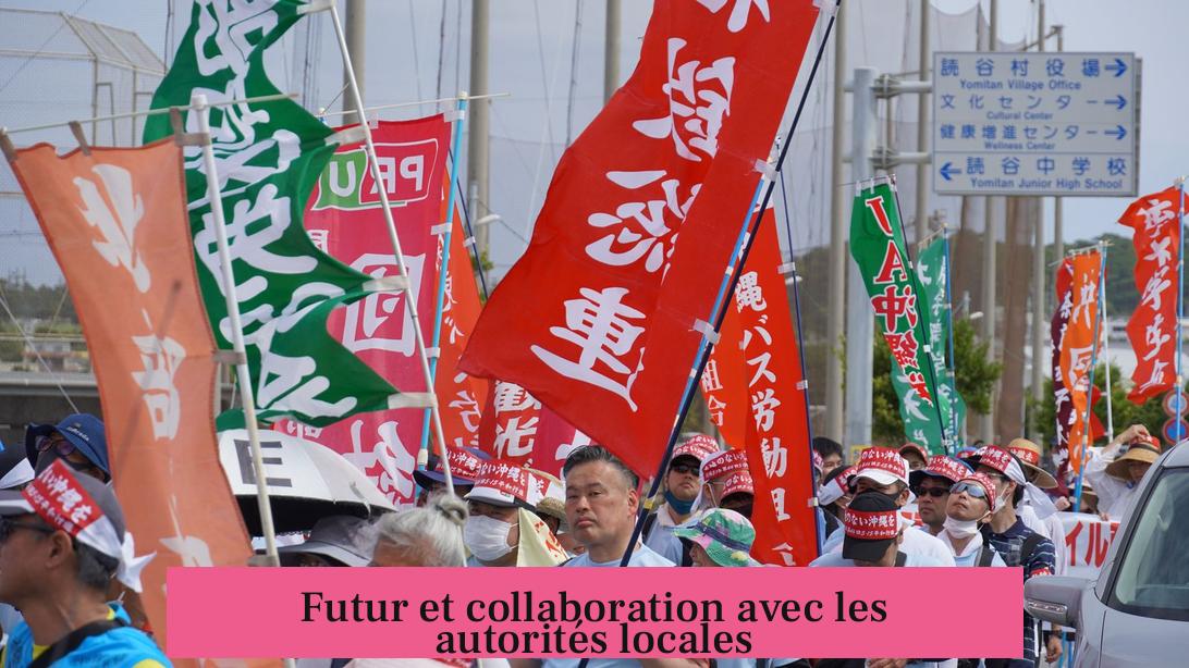 Futur et collaboration avec les autorités locales