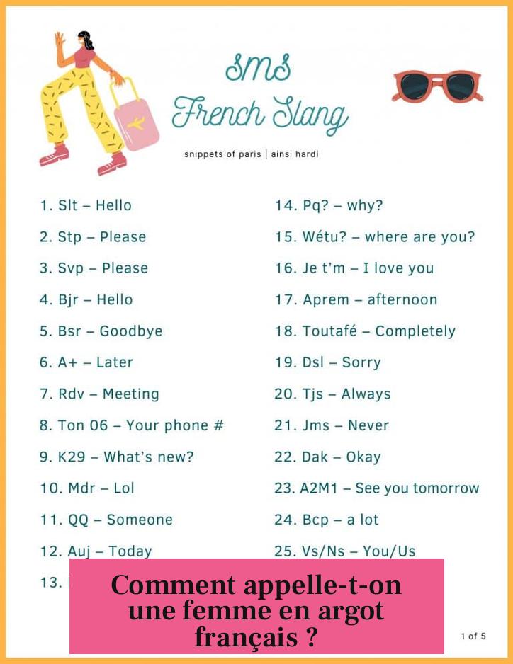 Comment appelle-t-on une femme en argot français ?