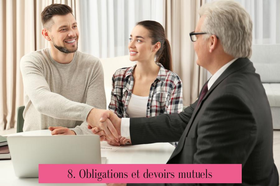 8. Obligations et devoirs mutuels