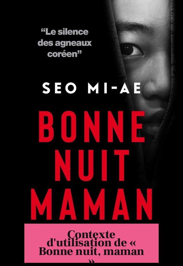Contexte d'utilisation de « Bonne nuit, maman »