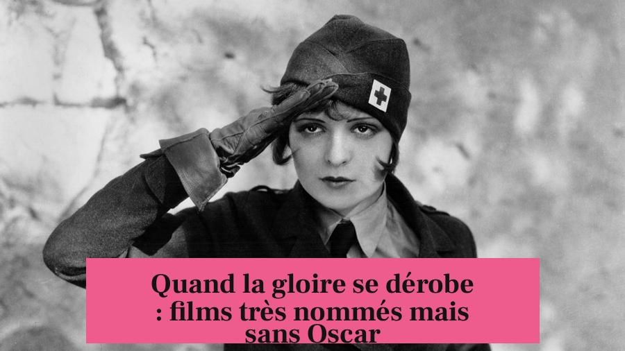 Quand la gloire se dérobe : films très nommés mais sans Oscar