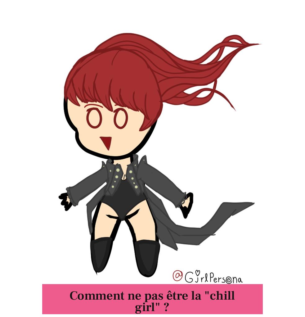 Comment ne pas être la "chill girl" ?
