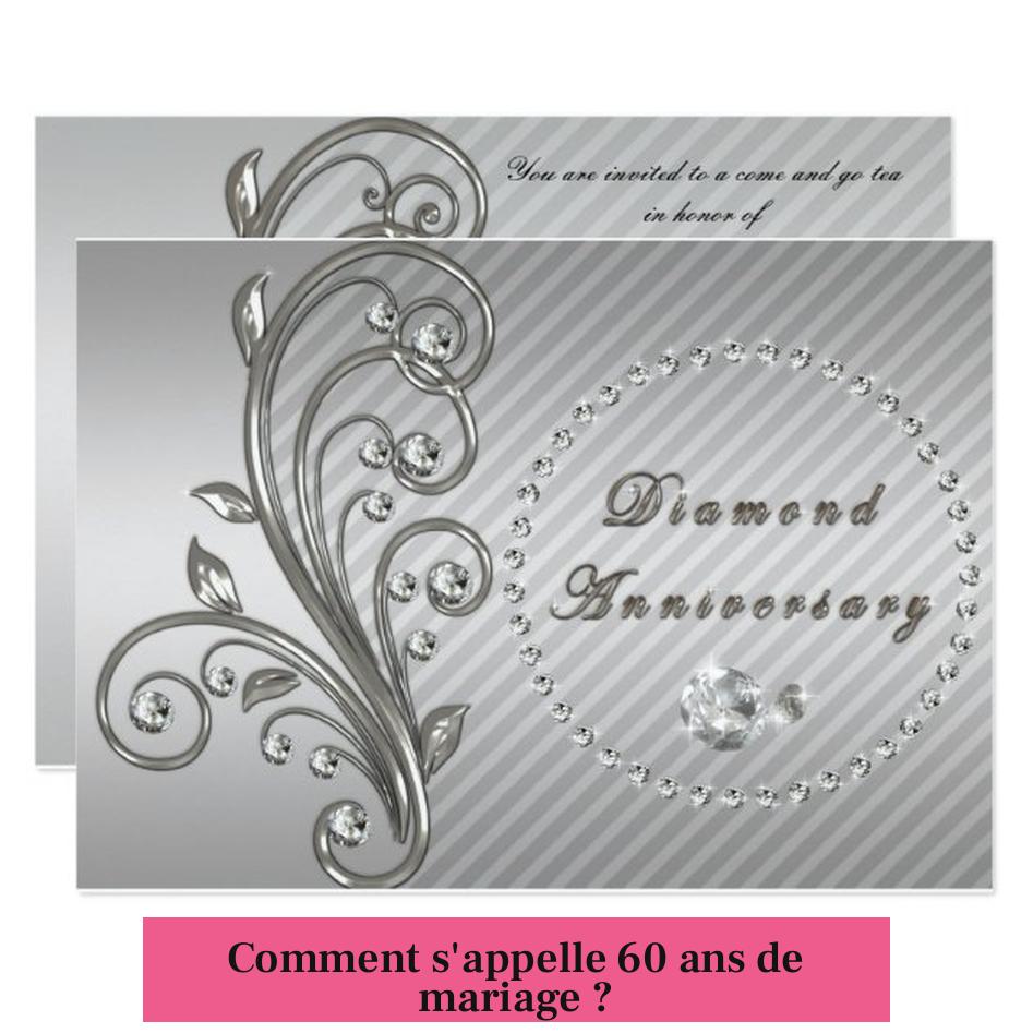 Comment s'appelle 60 ans de mariage ?