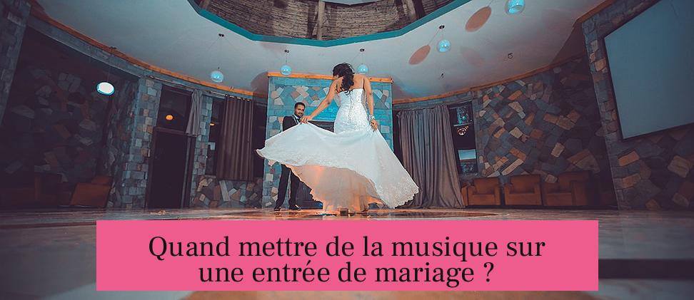 Quand mettre de la musique sur une entrée de mariage ?