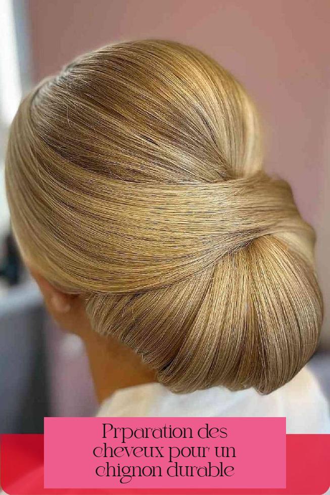 Préparation des cheveux pour un chignon durable