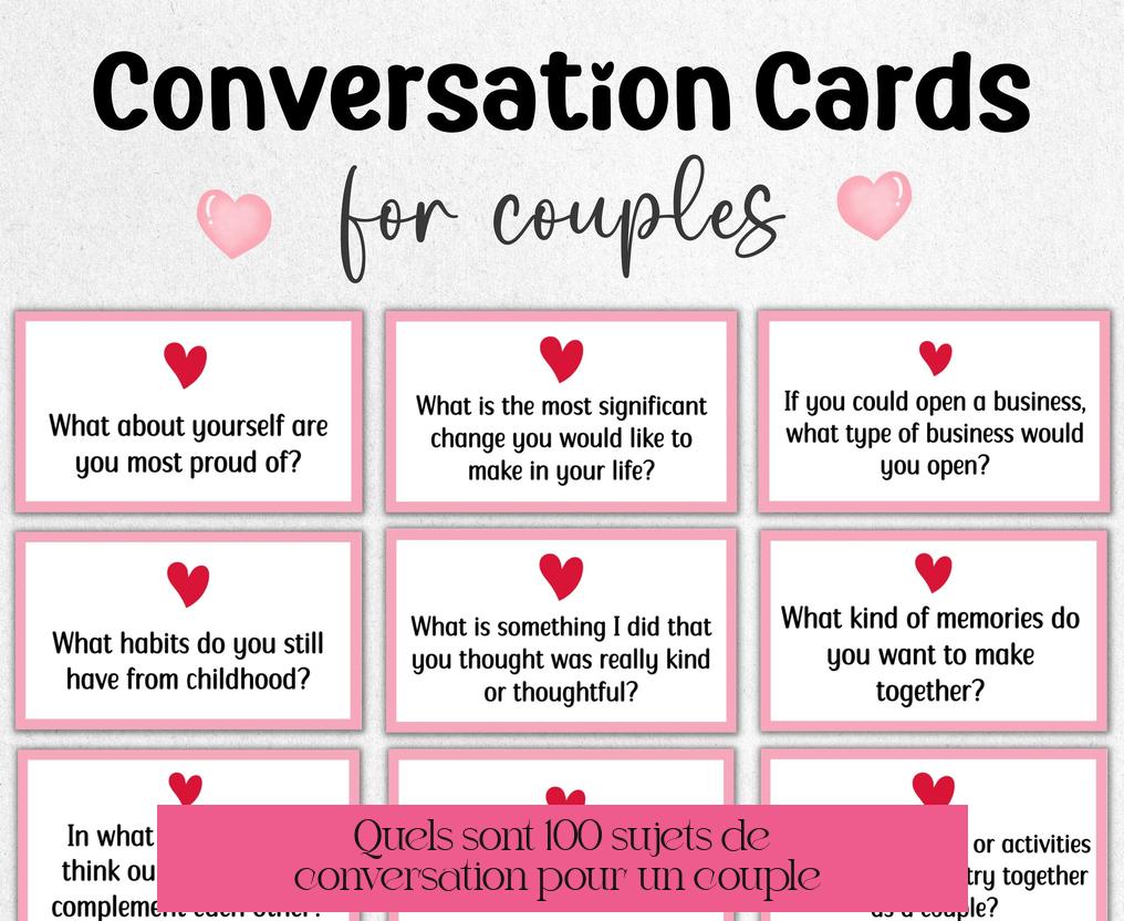 Quels sont 100 sujets de conversation pour un couple ?